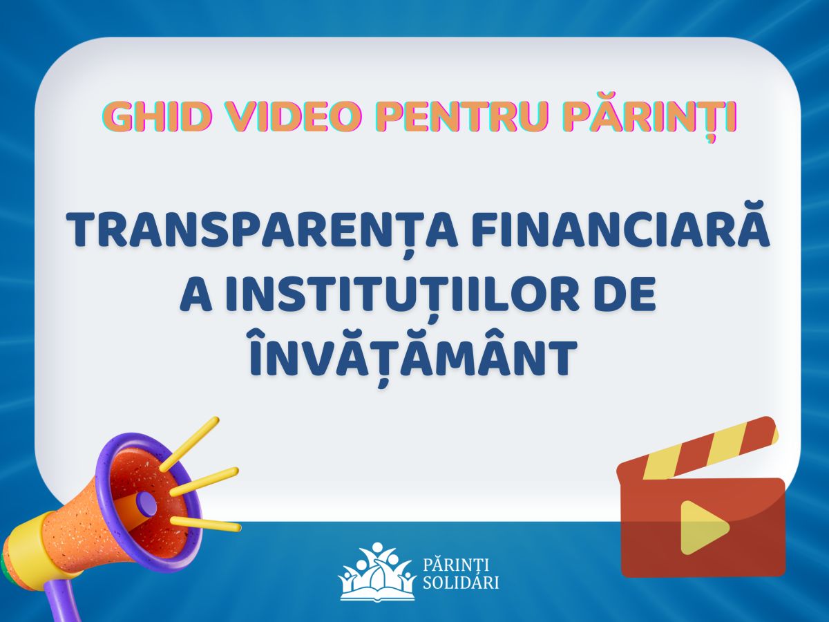 Read more about the article Transparența financiară a instituțiilor de învățământ – ghid video lansat de asociația Părinți Solidari